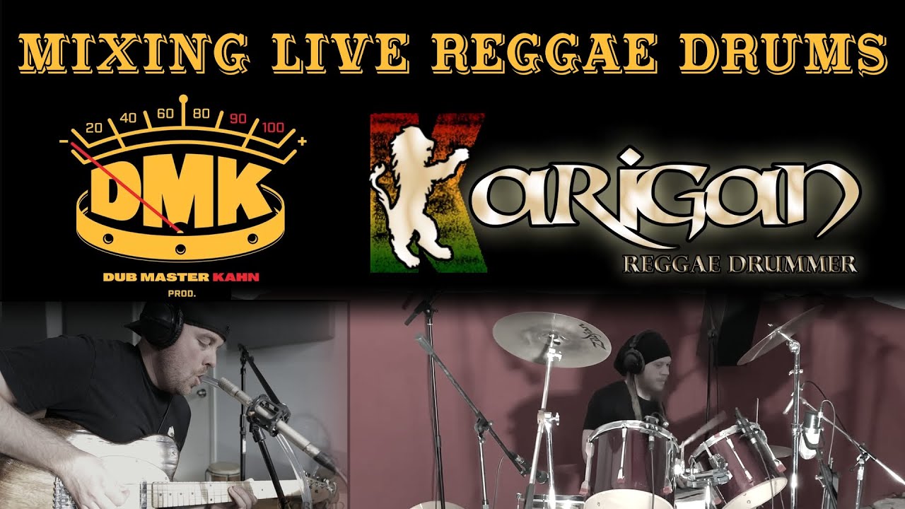 How To MIX LIVE REGGAE DRUMS Tutorial - DM Kahn Meets Karigan Reggae Drummer