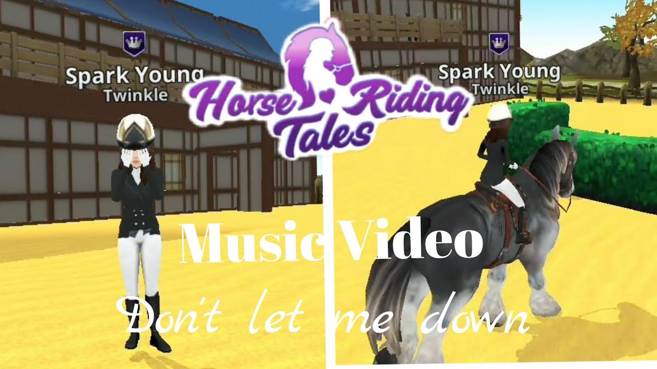 ~Don't let me down~ Horse riding tales [Music Video]
