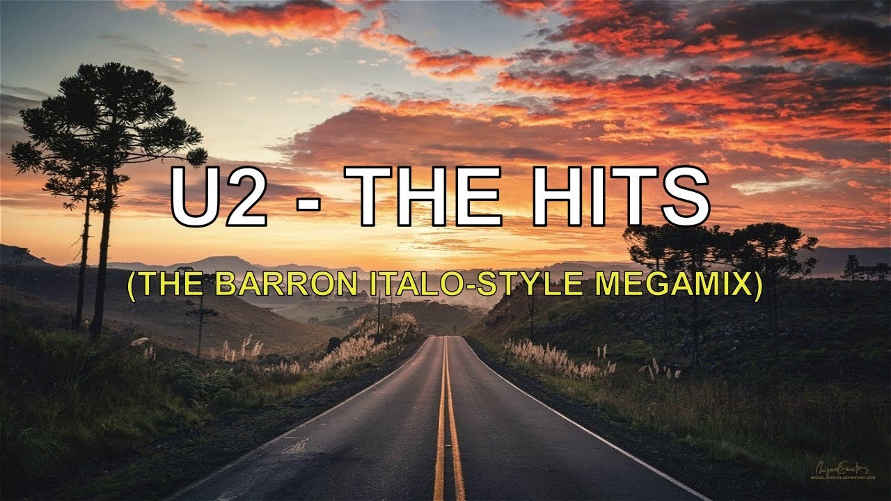 U2 - The Hits (Barron Italo-Style Megamix)