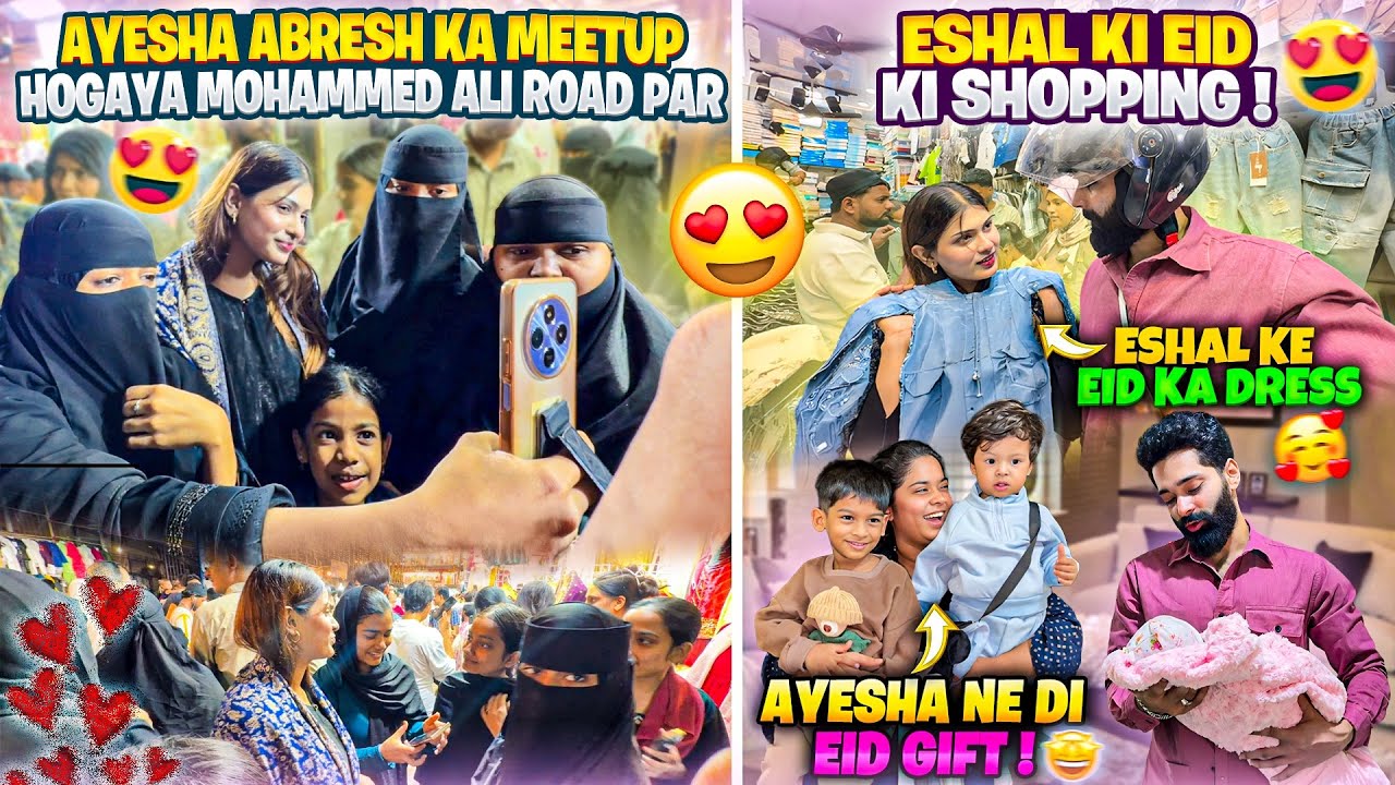 Ayesha Ka Meetup Mohd Ali Road Par 😍| Eshal Ki Eid Ki Shopping | Fokats | Abresh & Zeeshan