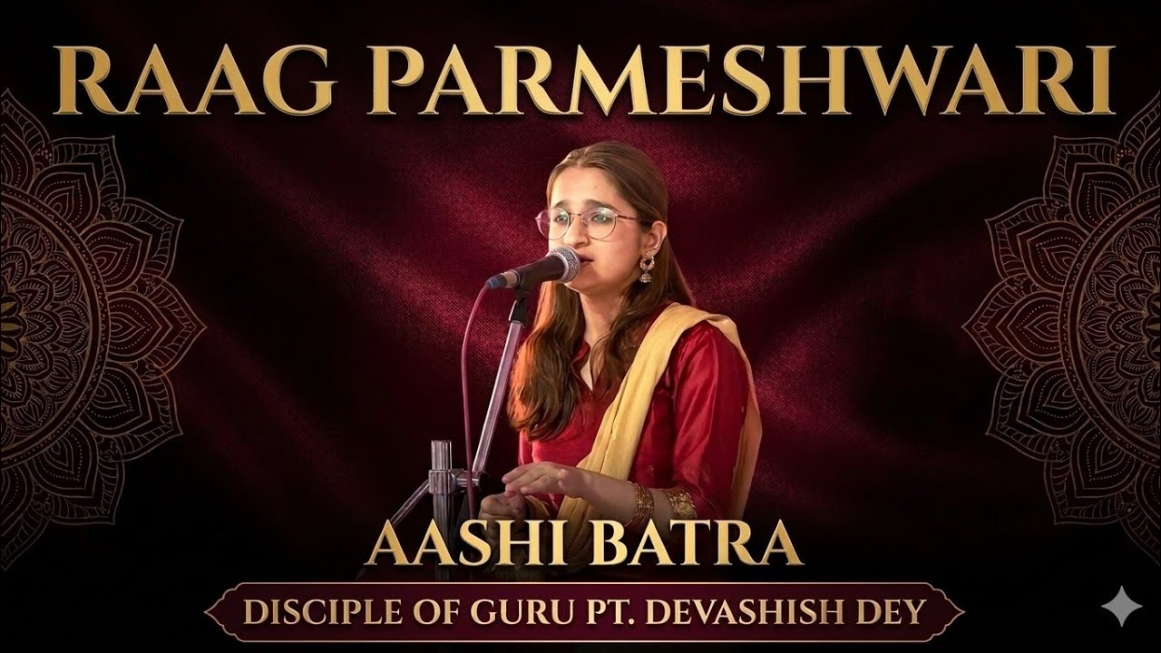 Raag Parmeshwari | Subah-e-Banaras | Navratri | Aashi Batra 