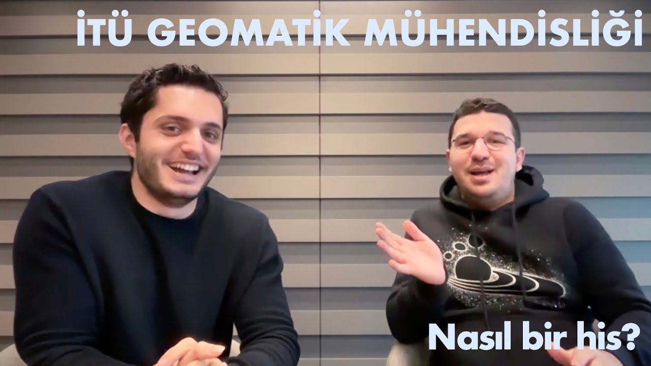 Geomatik Mühendisi olmak nasıl bir his? Konuk: İTÜ Geomatik Mühendisliği mezunu Kerim Karabina