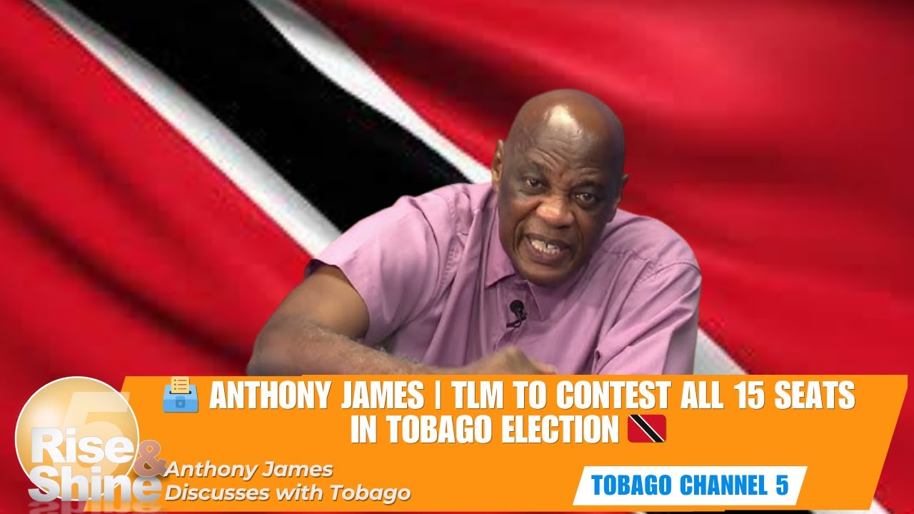 Anthony James 🎙️ TLM Political Leader Announces His Party Will Contest All 15 Seats | Tobago Matters