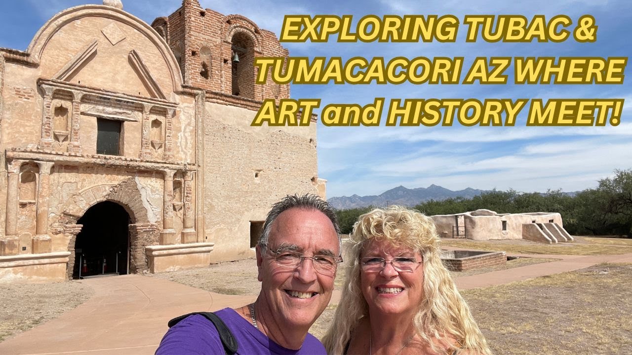 Discover Tubac Arizona's Vibrant Art Scene & The Rich History of Tumacacori National Historical Park