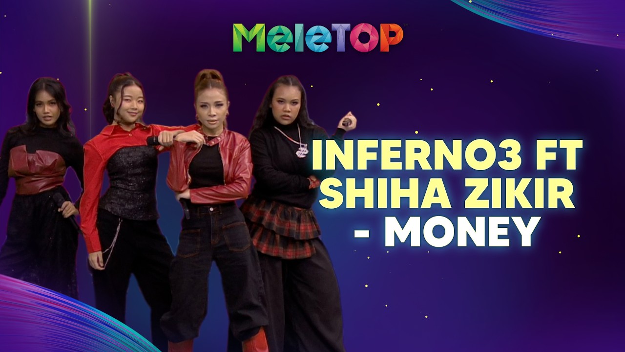Money - Inferno3 Ft. Shiha Zikir (Live) | MeleTOP | Nabil & Hawa