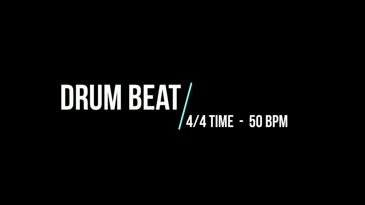 DRUM BEAT - 4/4 TIME [50 BPM]