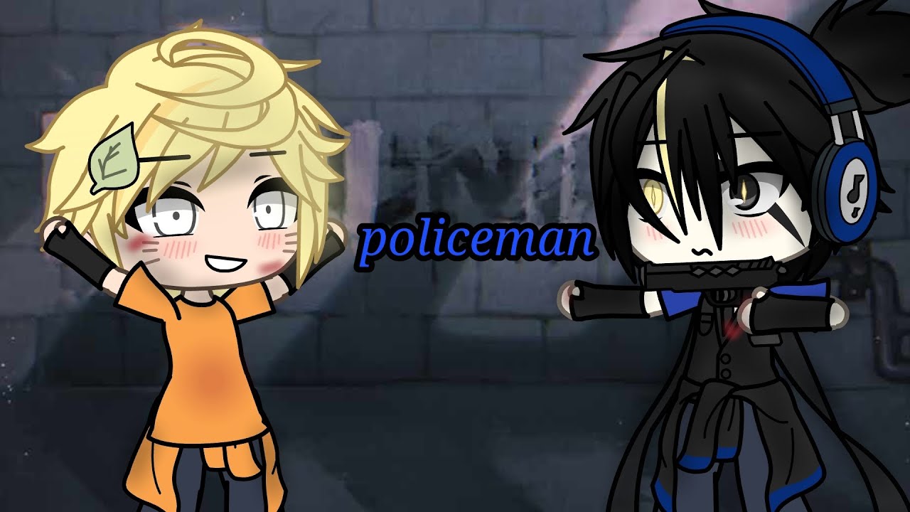Policeman || 🌱🧃Pagadina🌱⭐️ || [Annyz] Glmv