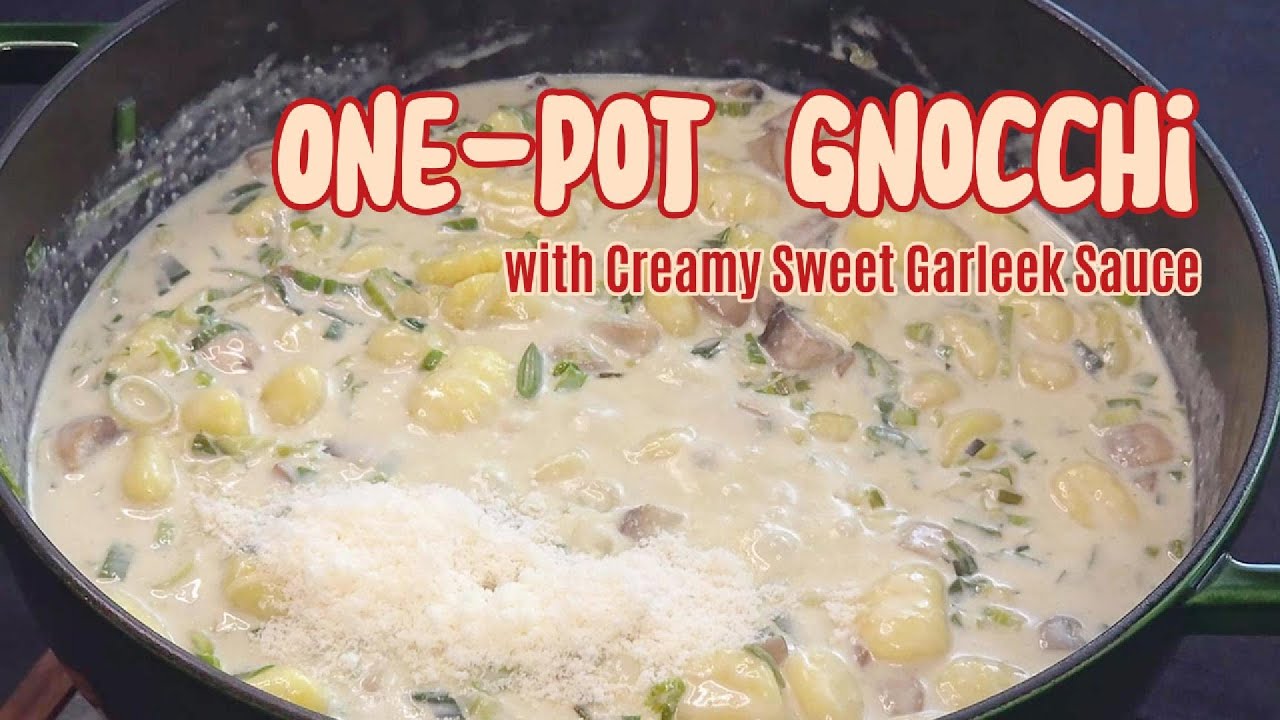 Discover Sweet Garleek ❗ A Flavorful Twist with One-Pot Creamy Gnocchi