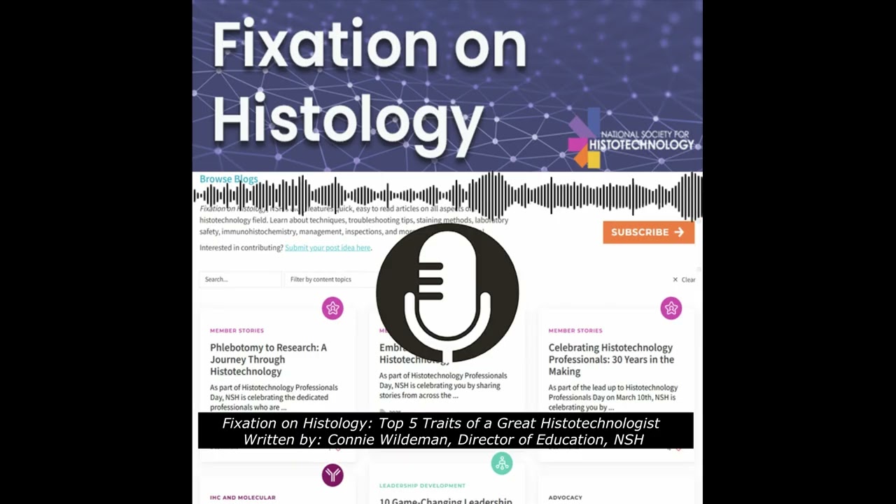 Fixation on Histology: Top 5 Traits of a Great Histotechnologist