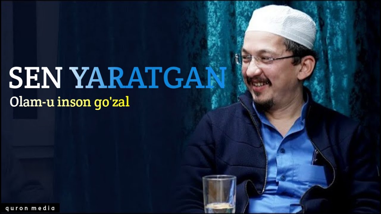 Sen yaratgan olam-u inson go'zal I Husayn Buxoriy Ҳусайн Бухорий #islamicvideo #islam