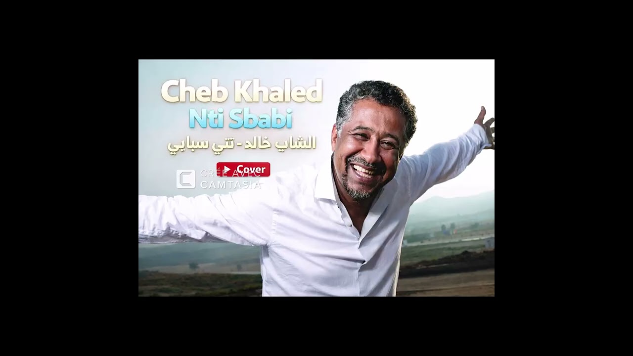 Cheb khaled - Nti Sbabi Cover