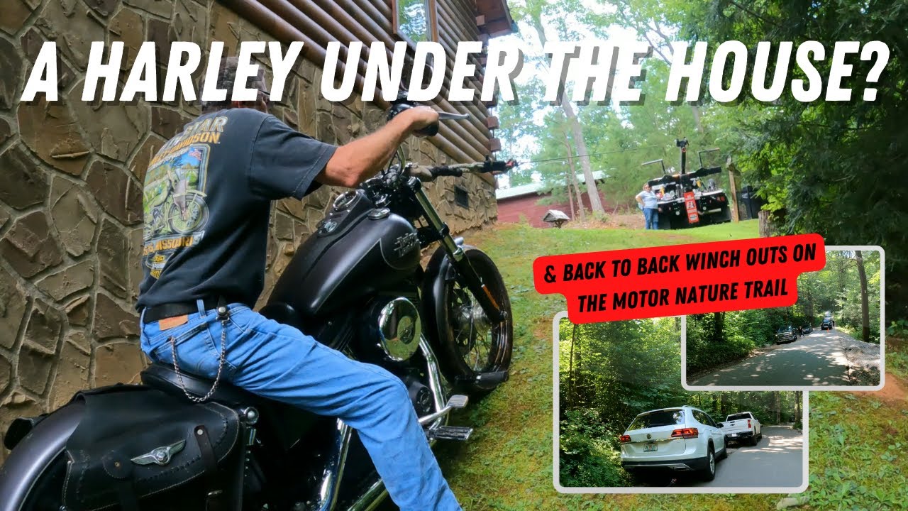 Grabbin' 'Em Left & Right From The Motor Nature Trail And A Harley Stuck Under A House?