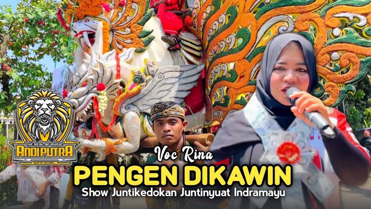 PENGEN DIKAWIN • VOC RINA • ANDI PUTRA ONE • Show Juntikedokan Juntinyuat Indramayu 
