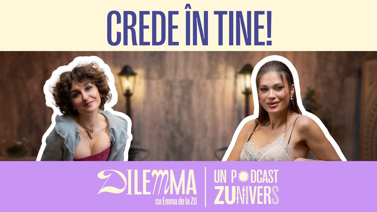 GABRIELA ATANASOV. ESTE VREODATĂ PREA TÂRZIU SĂ-ȚI URMEZI VISUL? | DilEMMA cu Emma de la ZU 115