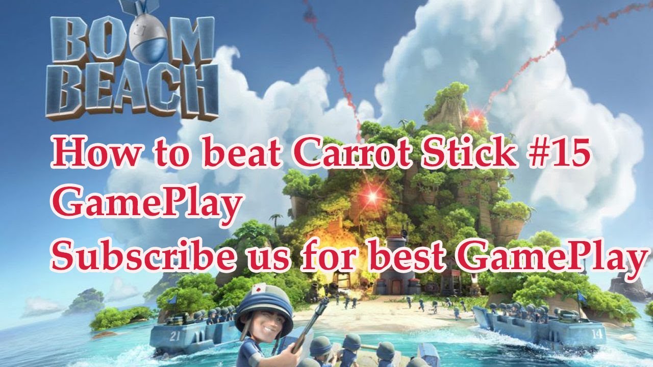 How to beat Carrot Stick Level 15 Boom Beach