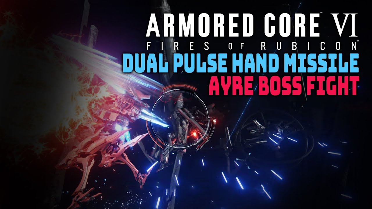 Armored Core VI Ayre vs. Dual Pulse Hand Missile Launcher Build (Almost No Damage)
