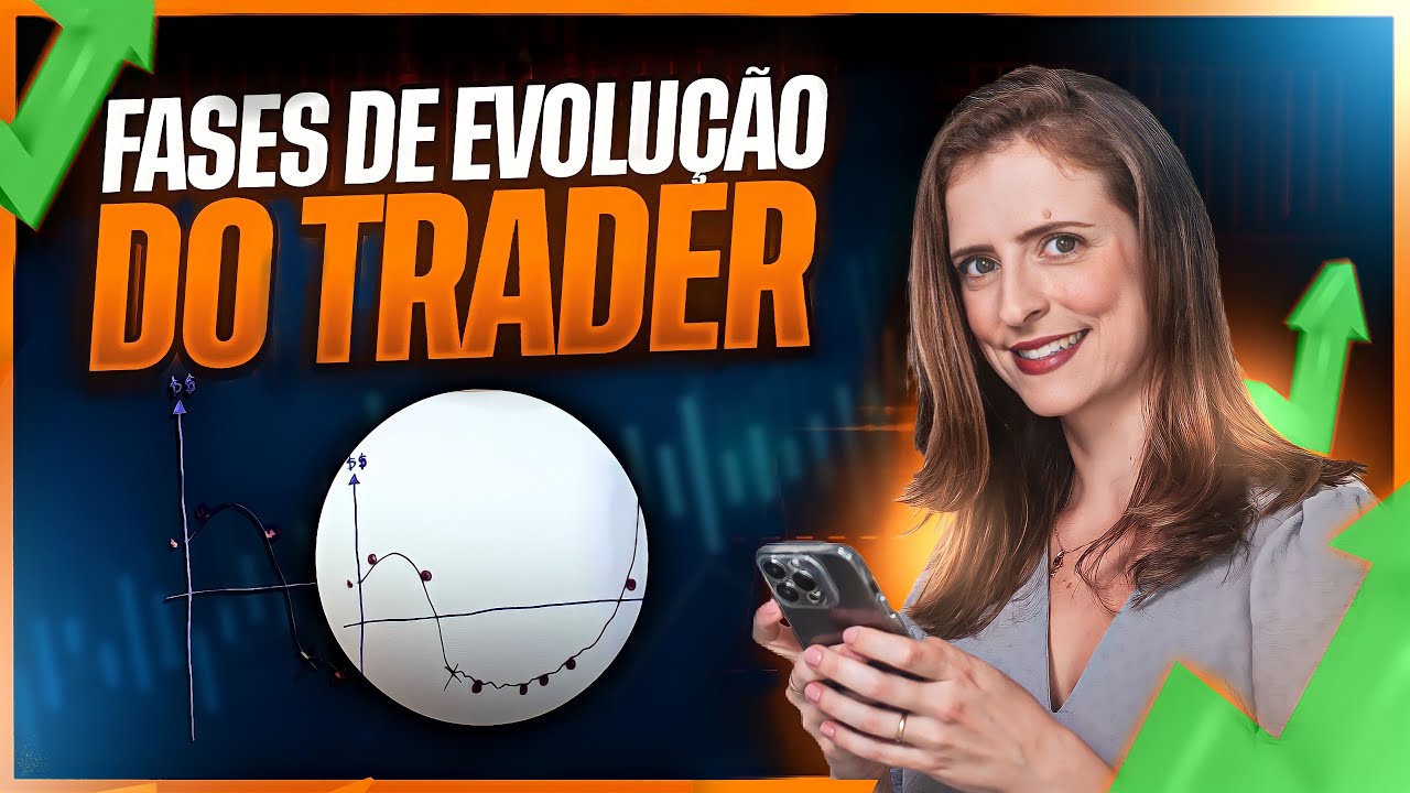AS 7 FASES DE EVOLU&Ccedil;&Atilde;O DO TRADER NO MERCADO FINANCEIRO