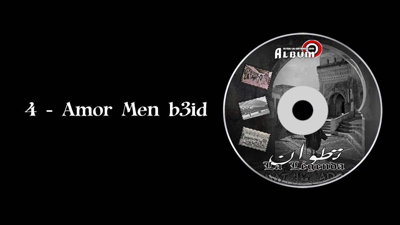 Album '' Tetuan La Légenda '' : 4 - Amor Men be3id