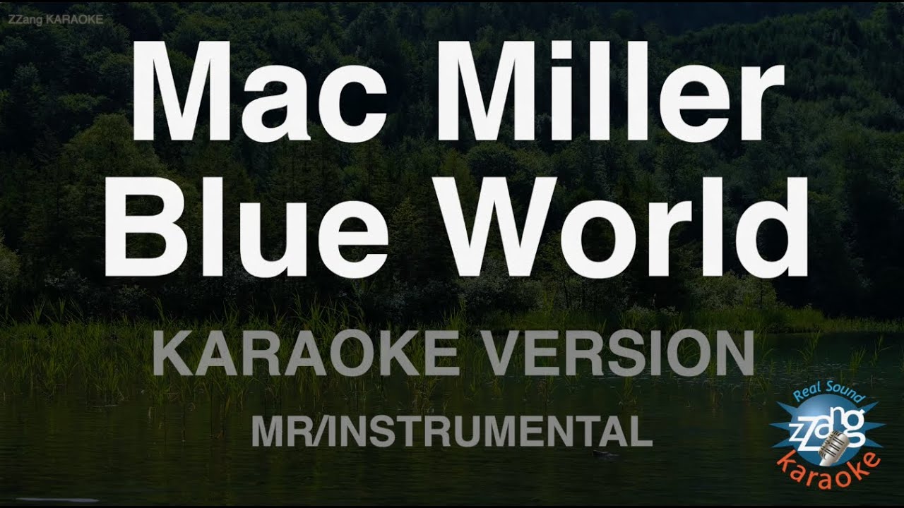 Mac Miller - Blue World (Instrumental) (Karaoke Version)