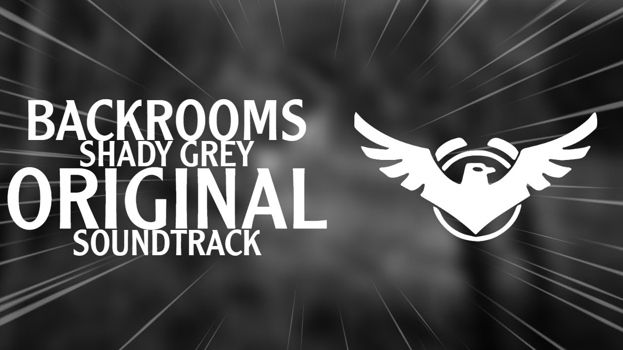 TH3 SH4DY GR3Y - [Original Backrooms Soundtrack]
