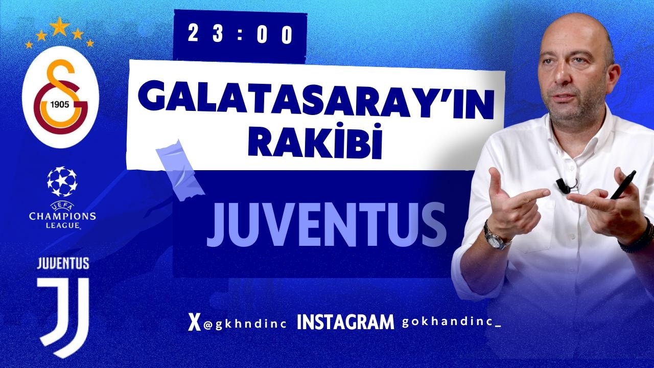 Galatasaray'ın Şampiyonlar Ligi'ndeki Rakibi Juventus.