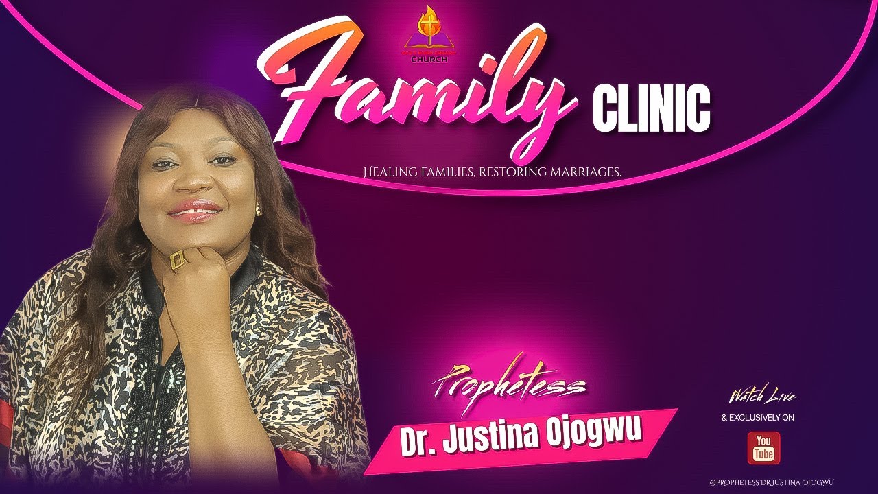 EVALUATING YOURSELF // FAMILY CLINIC // PROPHETESS DR. JUSTINA
