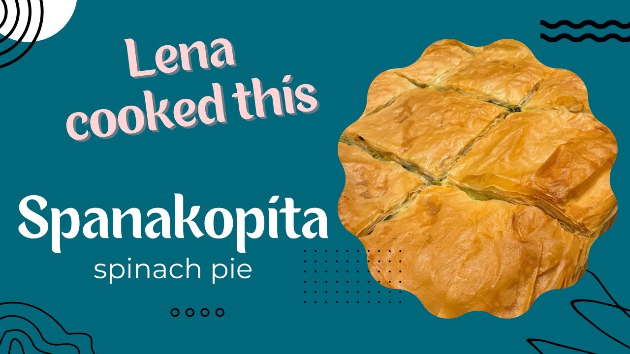 Classic Greek Comfort Food |  Spanakopita Spinach & Feta Phyllo Pie