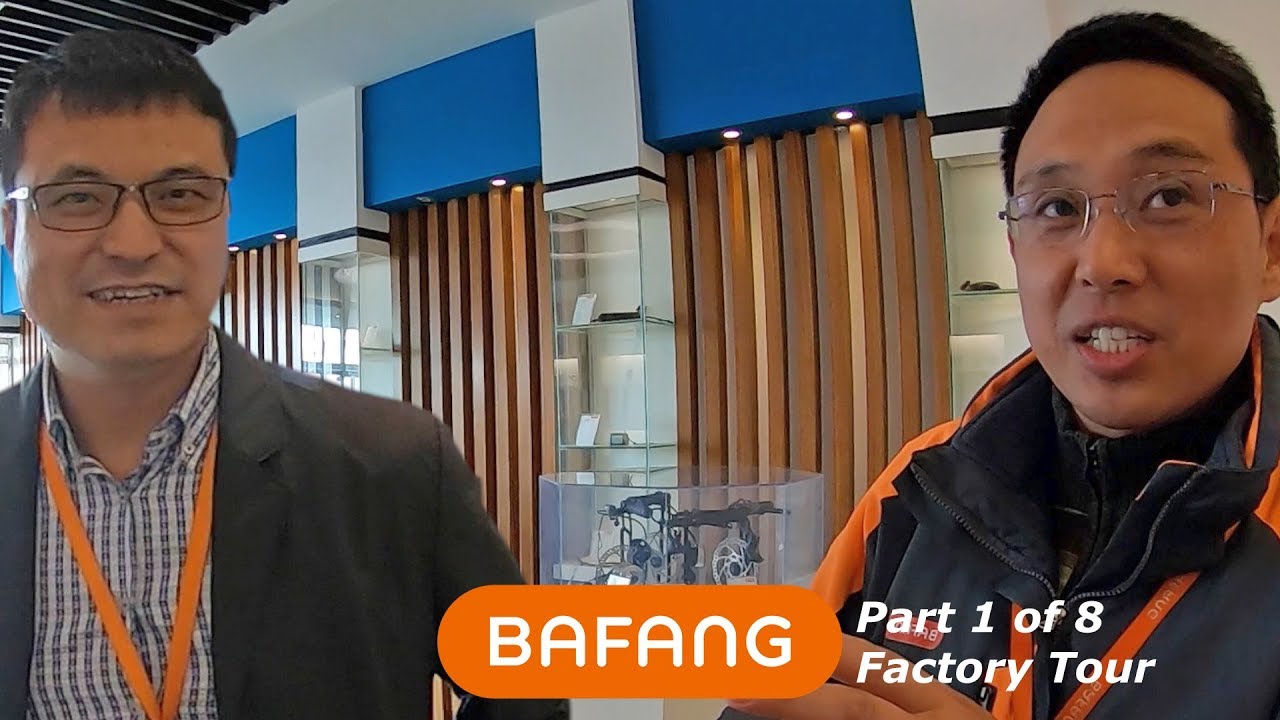 Bafang Factory Tour Suzhou China - Part 1 of 8 (Showroom & Overview)