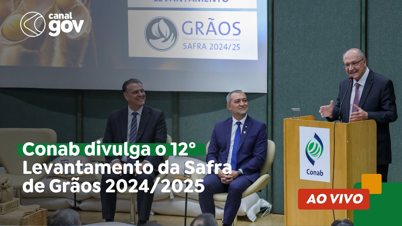 🔴 Conab divulga o 12º Levantamento da Safra de Grãos 2024/2025