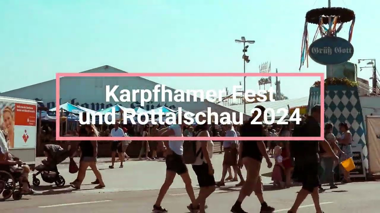 Karpfhamer Fest und Rottalschau 2024