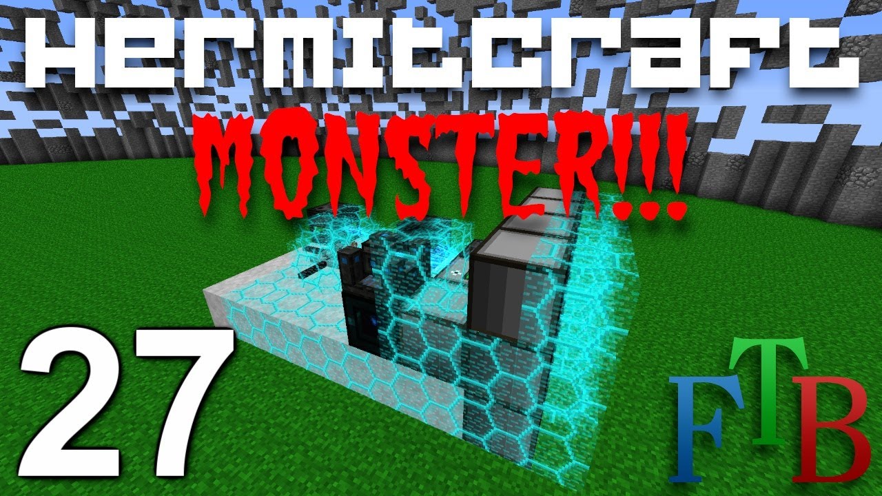 Hermitcraft FTB Monster Ep. 27 - Пожиратель миров!!!