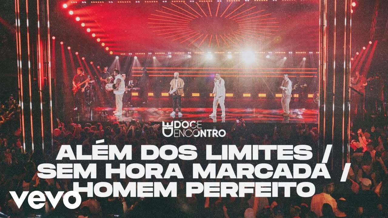 Doce Encontro - Além Dos Limites / Sem Hora Marcada / Homem Perfeito (Ao Vivo Em São Paulo / 2023)
