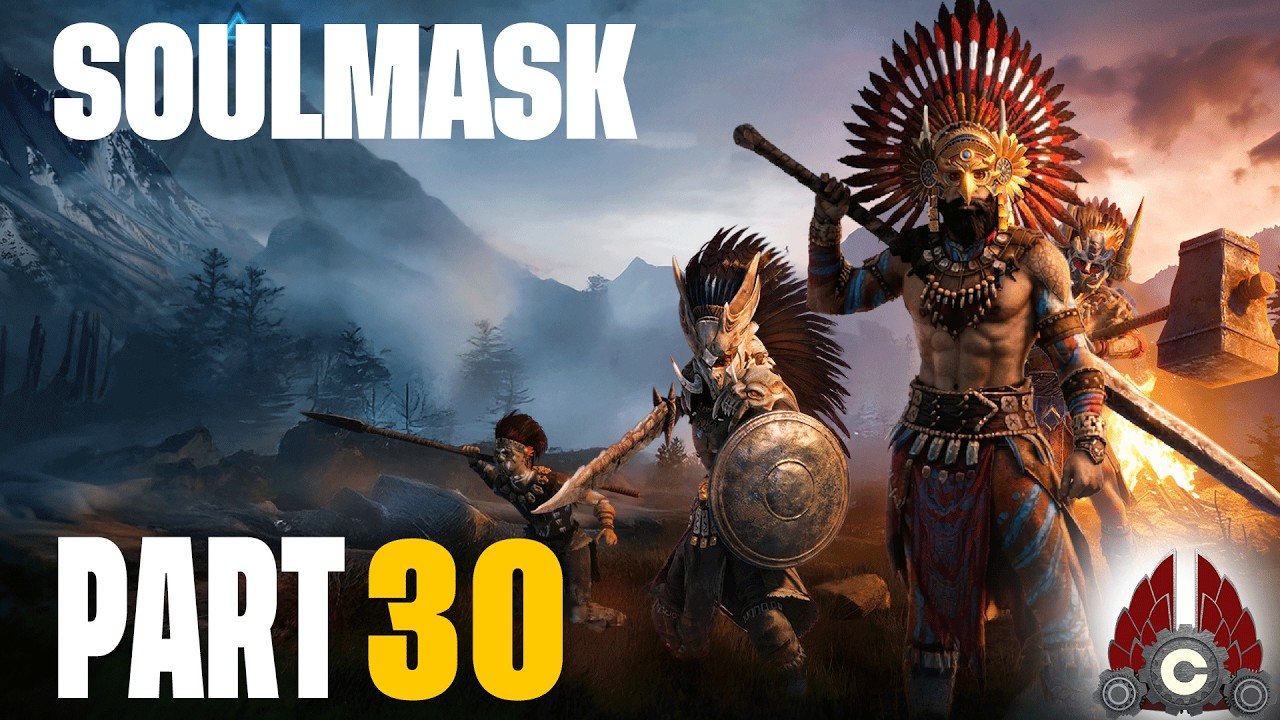 Soulmask | Solo Adventure | Part 30