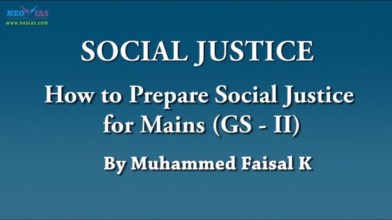 How to Prepare Social Justice for Mains (GS-II) ? | Social Justice | NEO IAS