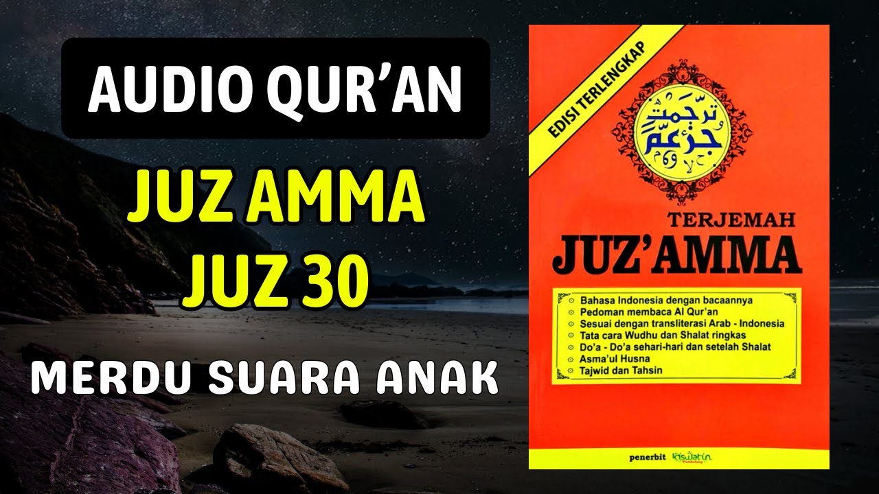 masyaallah Merdunya Suara Anak QURAN JUZ 30, JUZ AMMA | DZIKIR SURAT Pendek AL QURAN