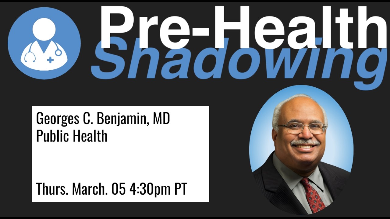 235 - Georges C. Benjamin, MD | Public Health | Pre-Health Shadowing