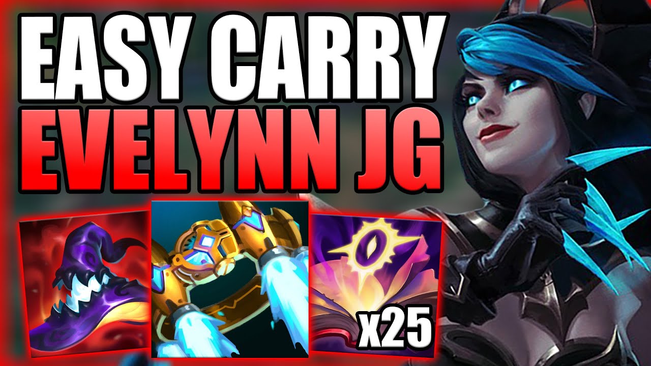 THIS IS HOW YOU CAN EASILY CARRY GAMES WITH EVELYNN JUNGLE! - Gameplay Guide League of Legends