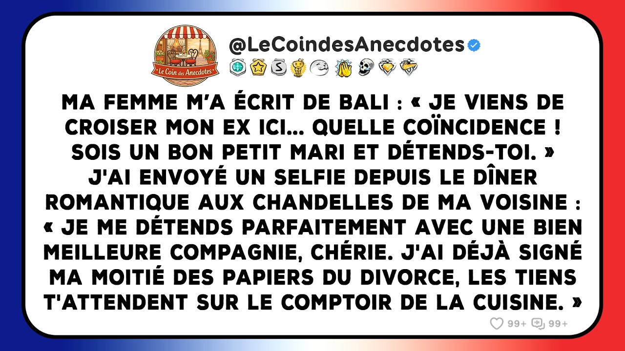 Ma femme m’a écrit de Bali : « Je viens de croiser mon ex ici... Quelle coïncidence ! Sois un bon...