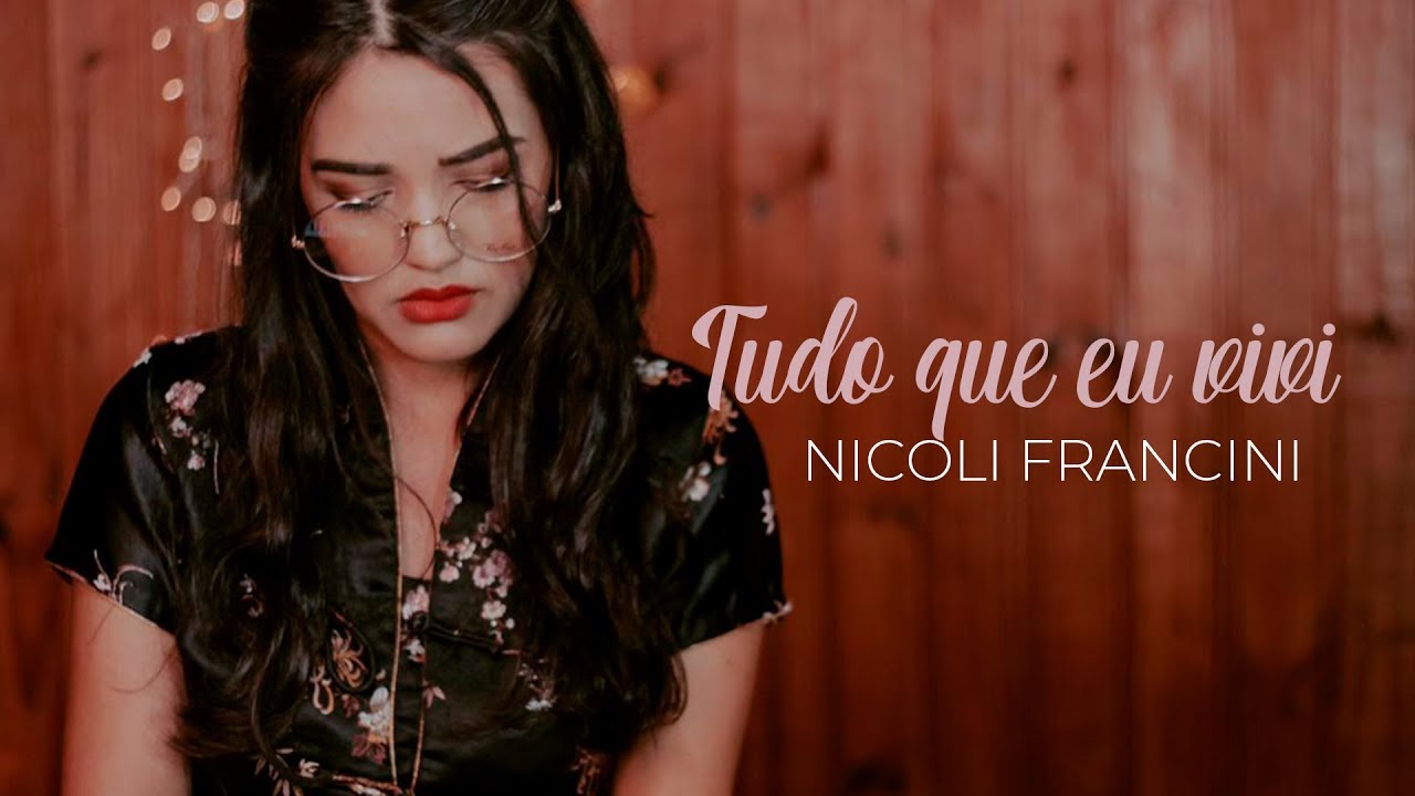 Tudo oque eu Vivi (Voz e Piano) - Nicoli Francini