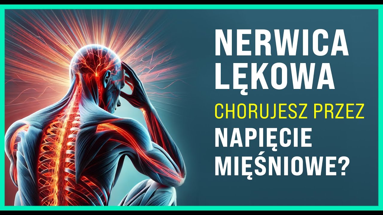 ZABURZENIA LĘKOWE &ndash; cierpisz przez napięcie mięśniowe [Podcast #28]