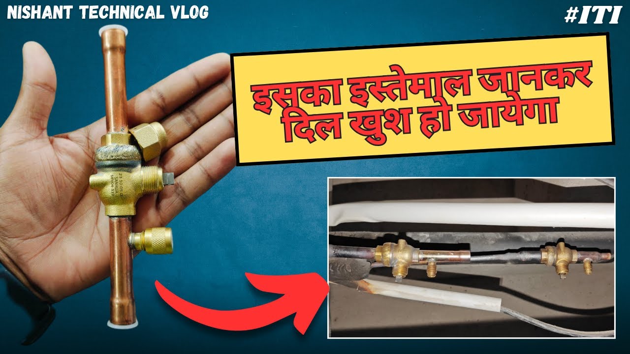 Ball Valve / Shut Off Valve Ka Istemal kaise kare | Nishant Technical vlog #airconditioner #ac