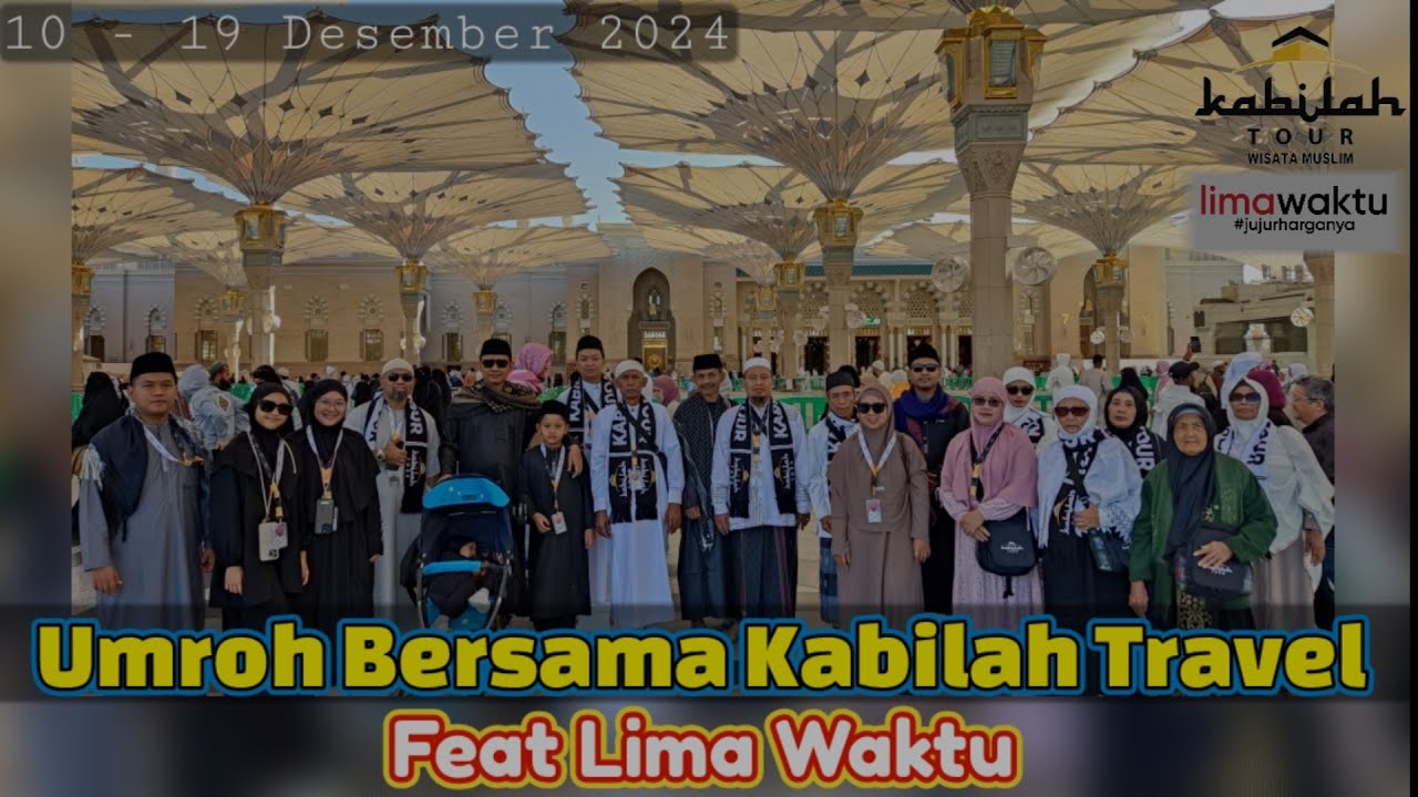 Umroh Bersama Kabilah Travel