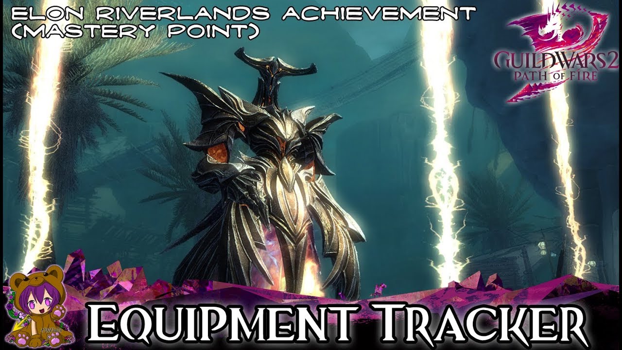 GW2 Equipment Tracker (Elon Riverlands Mastery achievement)