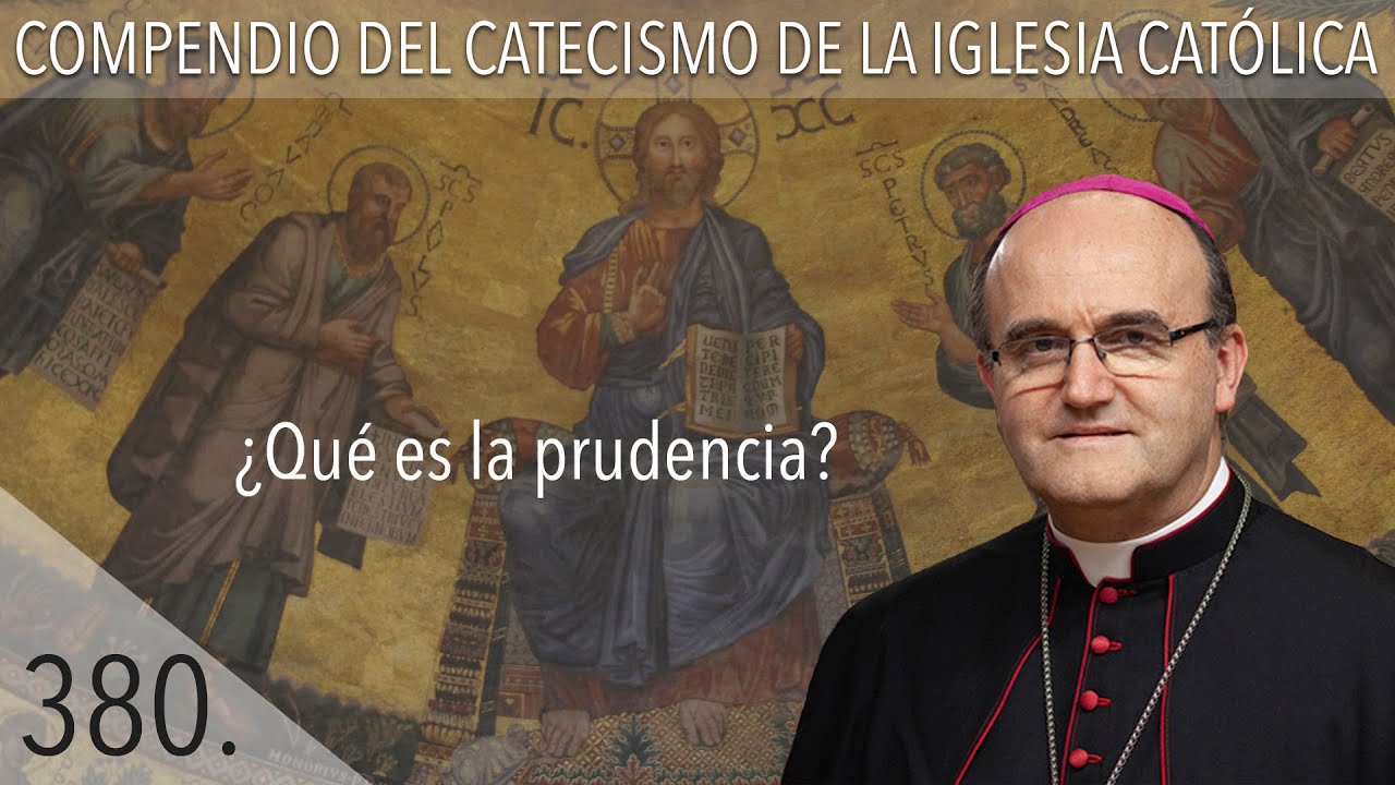 n&ordm; 380 &iquest;Qu&eacute; es la prudencia?