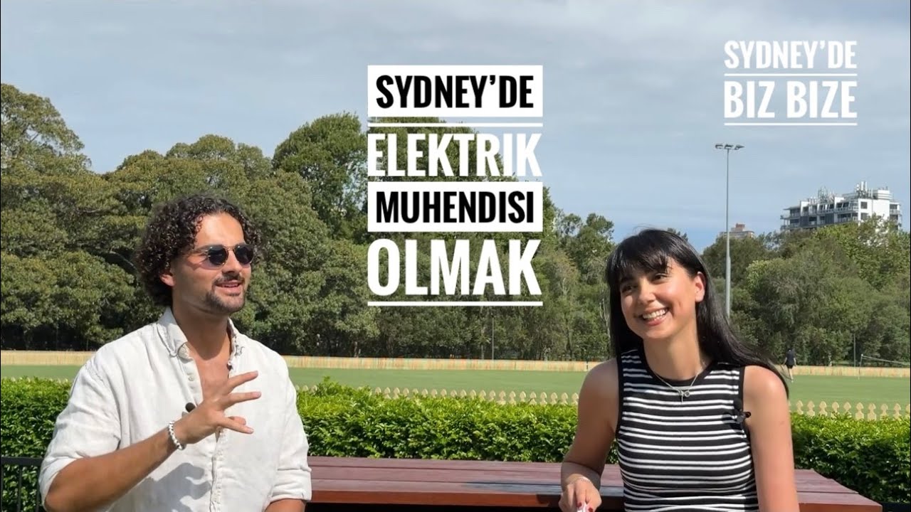 SYDNEY'DE ELEKTRIK MUHENDISI OLMAK | Sydney'de Biz Bize