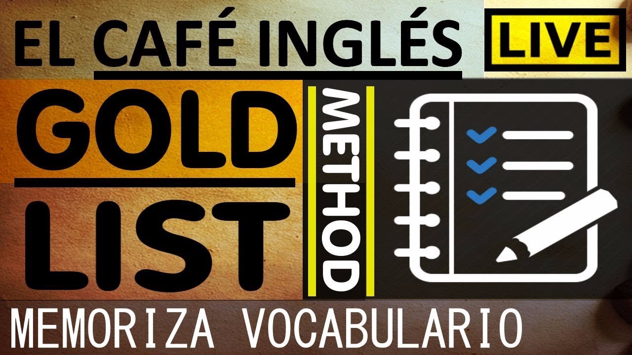 🔴LIVE | ¿La mejor forma de memorizar vocabulario? | The Goldlist Method - La Lista Dorada
