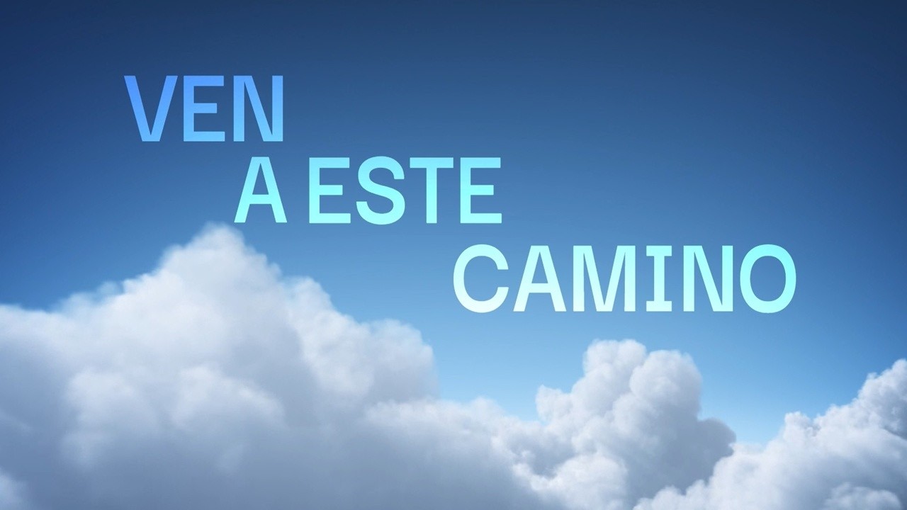 Ven a este camino | El camino | Música Cristiana | Letra