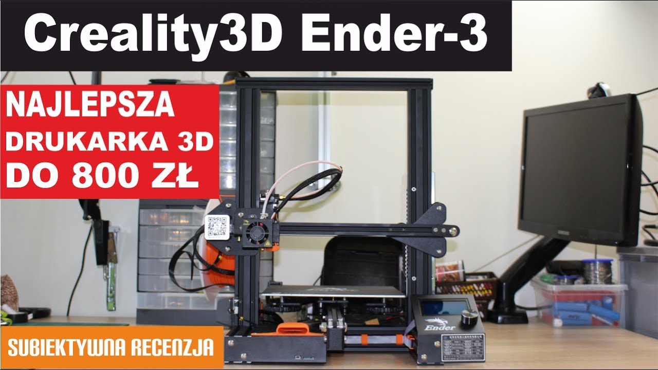 Creality Ender 3 - Tania dobra drukarka 3D do 800 zł - testy - recenzja