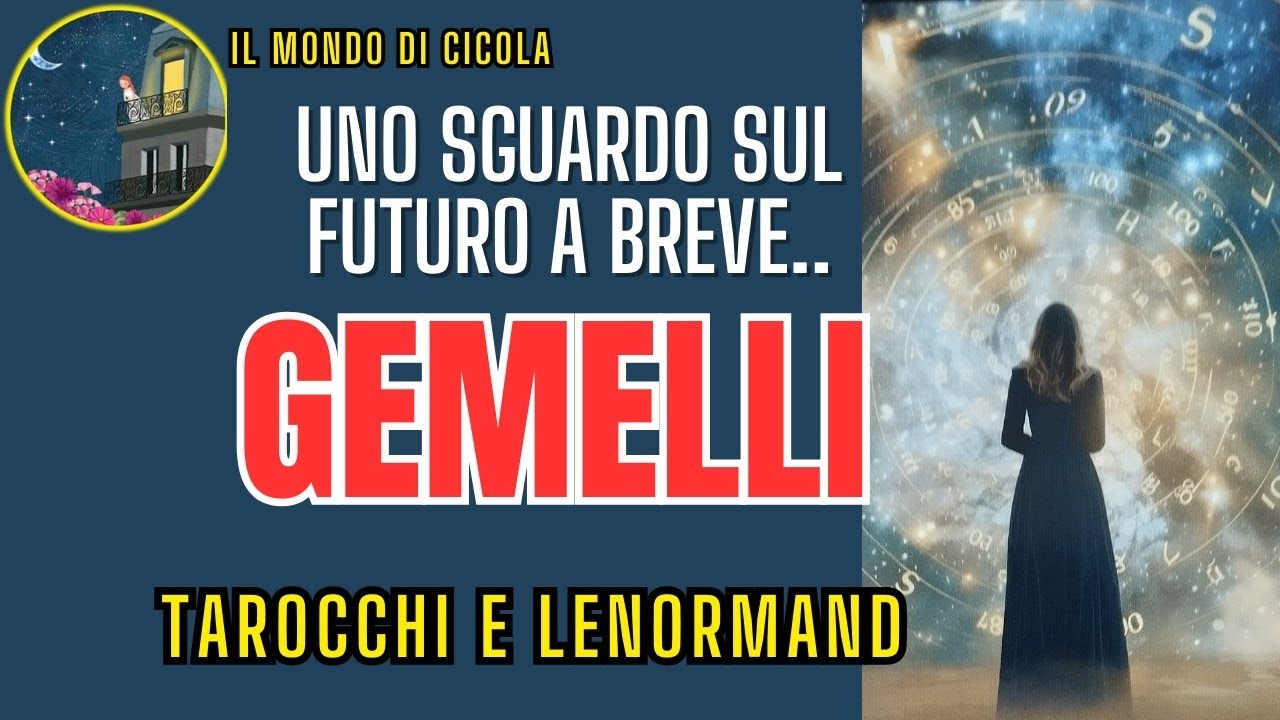 ♊GEMELLI♊ UNO SGUARDO SUL FUTURO A BREVE ♊✨🔮❤️🍀💰🌱