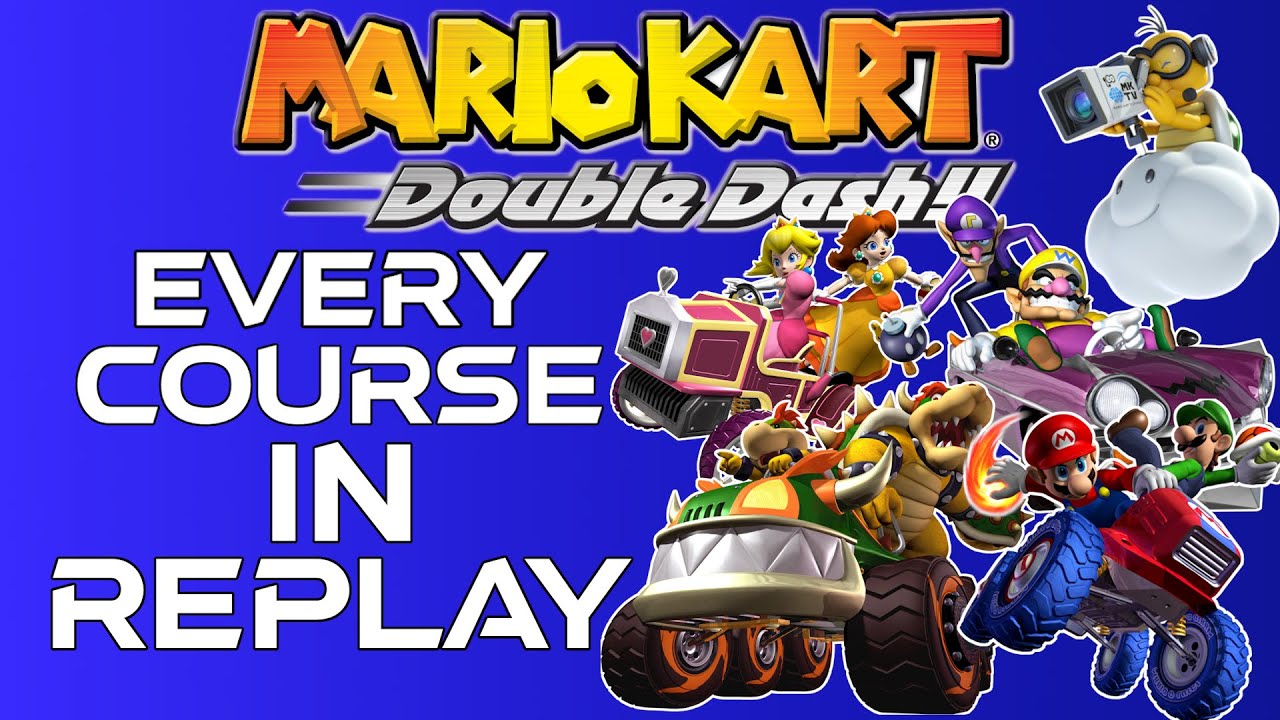 Mario Kart Double Dash All 16 Courses in REPLAYS!